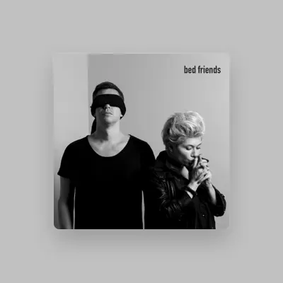 Listen to bed friends, watch music videos, read bio, see tour dates & more!
