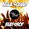 Beat Drop (Short Mix) - Killa Squad lyrics