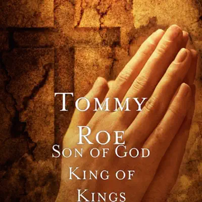 Son of God King of Kings - Single - Tommy Roe