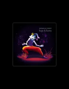 Poslechněte si interpreta Bugs & Bunny, sledujte hudební videa, přečtěte si životopis, podívejte se na data turné a další informace.