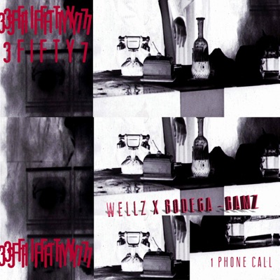 1 Phone Call (feat. Bodega Bamz) - Single