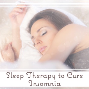 Sleep Therapy to Cure Insomnia: Ultimate Meditation Sounds to Relax Before Sleep, Treatment for Sleeping Disorders