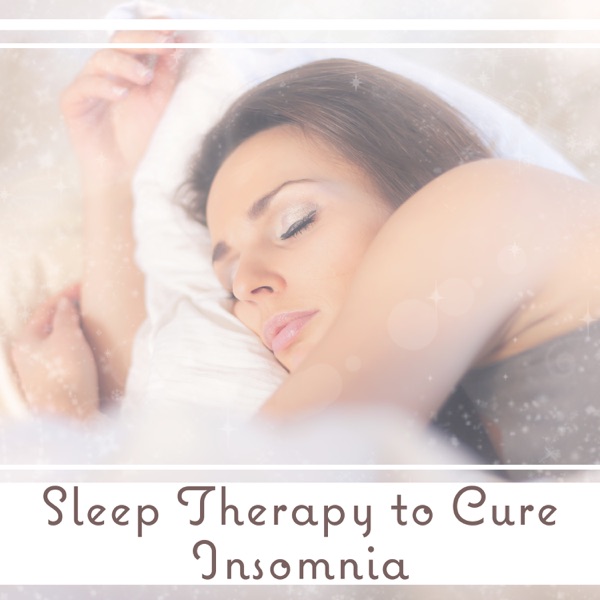 Sleep Therapy to Cure Insomnia: Ultimate Meditation Sounds to Relax Before Sleep, Treatment for Sleeping Disorders