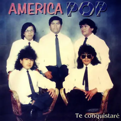 Te Conquistaré - America Pop