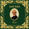 İlham - Sami Özer