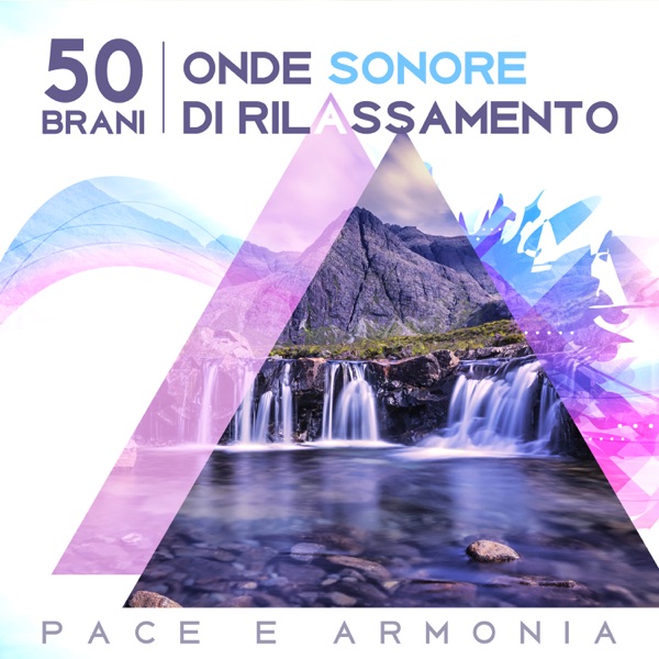 50 Brani: Onde sonore di rilassamento