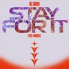 Stay for It (feat. Miguel)