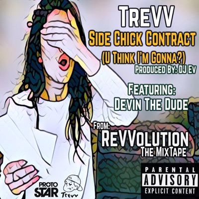 Side Chick Contract (U Think I'm Gonna?) - Single
