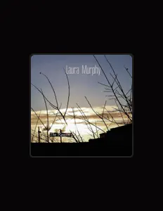 收听 Laura Murphy、观看音乐视频、阅读小传、查看巡演日期等 ！