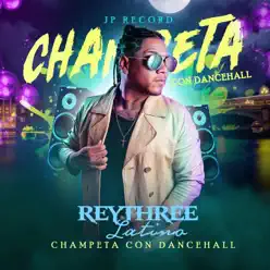 Champeta Con Dancehall - Single - Rey Three Latino Champeta Con Dancehall - Single - Rey Three Latino