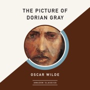 The Picture of Dorian Gray (AmazonClassics Edition) (Unabridged) - Oscar Wilde