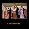 Latin Party – Spanish Funky & Folk Music, Latin Dancing, Salsa, Tango, Sexy Dancing, Chillout & Relaxation