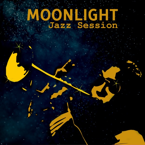Moonlight Jazz Session: Night Lounge, Cafe Bar Collection, Summer Night Chill Out, Jazz Songs for Deep Relaxation