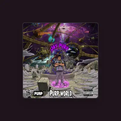 Listen to Jay Purp, watch music videos, read bio, see tour dates & more!