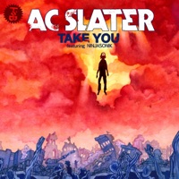 Take You (feat. Ninjasonik) - AC Slater
