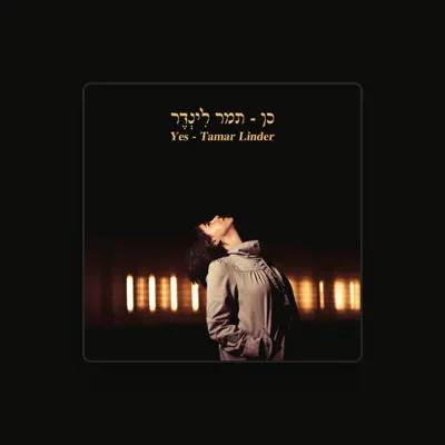 Listen to Tamar Linder, watch music videos, read bio, see tour dates & more!