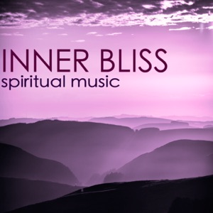 Inner Bliss - Spiritual Music for Journey Into Total Calmness and Relaxation, Zen Natural Cure
