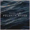 POLARITY WAVES