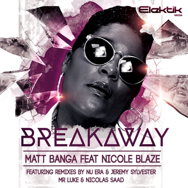 Breakaway (feat. Nicole Blaze) - EP