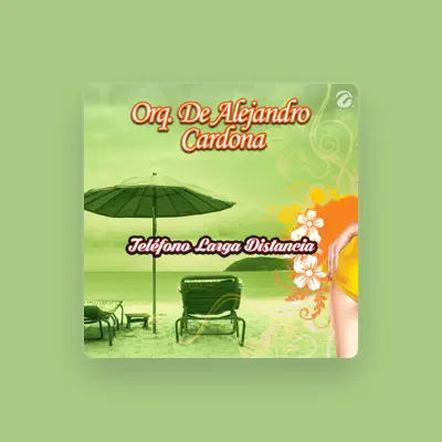 Listen to Orq. De Alejandro Cardona, watch music videos, read bio, see tour dates & more!
