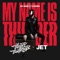My Name Is Thunder - The Bloody Beetroots & Jet lyrics