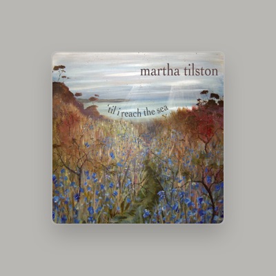 Listen to Martha Tilston, watch music videos, read bio, see tour dates & more!