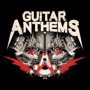Guitar Anthems