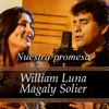 Nuestra Promesa - William Luna & Magaly Solier