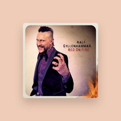 Listen to Ralf Gyllenhammar, watch music videos, read bio, see tour dates & more!