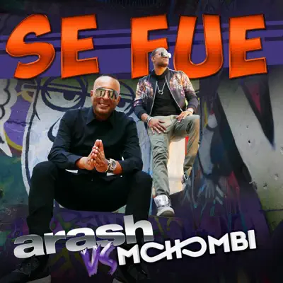 Se Fue (Arash vs. Mohombi) [Remixes] - EP - Mohombi