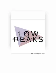 Ascolta Low Peaks, guarda video musicali, leggi la biografia, vedi le date del tour & altro!