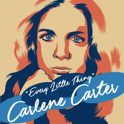 Every Little Thing - Carlene Carter