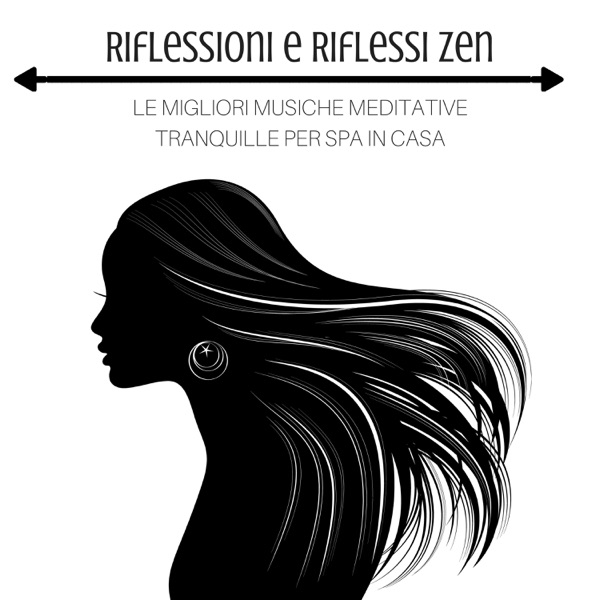 Riflessioni e Riflessi Zen: Le Migliori Musiche Meditative Tranquille per Spa in Casa