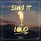 Sing It Loud - Bel lyrics