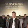 Tá Na Mente - Distante do Seu Mundo