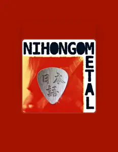 Nihongometal सुनें, म्यूज़िक वीडियो देखें, बायो पढ़ें, दौरे की तारीखें और बहुत कुछ देखें!