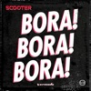 Scooter - Bora! Bora! Bora!
