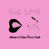 Our Love - Single