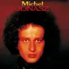 Michel Jonasz - Dites-moi
