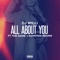 All About You (feat. The Game & Kennyon Brown) - DJ Willi lyrics