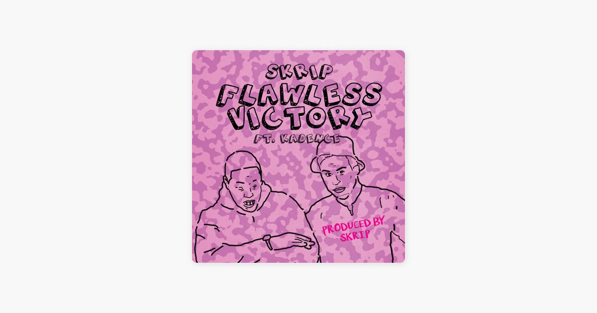 Music: Skrip - Flawless Victory ft. Kadence - Rapzilla