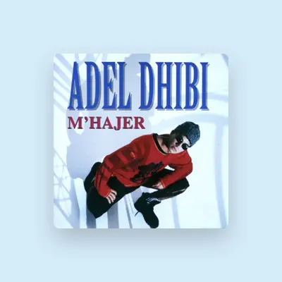 Listen to Adel Dhibi, watch music videos, read bio, see tour dates & more!