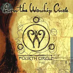 Fourth Circle (Remastered) - Enter The Worship Circle