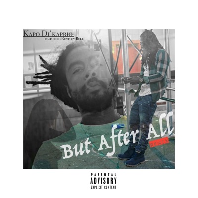 But After All (Remix) [feat. Bentley Bell] - Single
