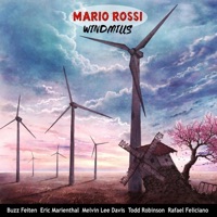 Windmills (feat. Buzz Feiten, Eric Marienthal, Melvin Lee Davis, Todd Robinson & Rafael Feliciano) - Single - Mario Rossi