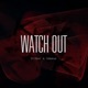 Watch Out Single