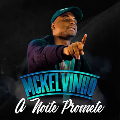 A Noite Promete - Single - Mc Kelvinho