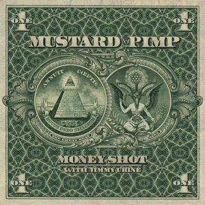 Money Shot [with Jimmy Urine [Of Mindless Self Indulgence]] (feat. Jimmy Urine)