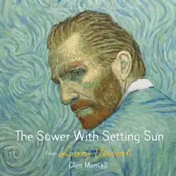 The Sower With Setting Sun (From "Loving Vincent") - Single - Clint Mansell The Sower With Setting Sun (From "Loving Vincent") - Single - Clint Mansell