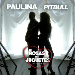 Ni Rosas, Ni Juguetes (Mr. 305 Remix) [feat. Pitbull] / Ni Rosas, Ni Juguetes (Mr. 305 Remix) [Instrumental] - Single - Paulina Rubio